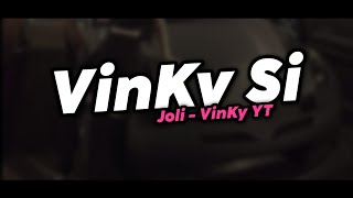 VinKy Si Joli  VinKy YT [upl. by Flossie426]