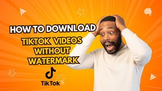 How to Download Tiktok Videos Without Watermark [upl. by Cirenoj]