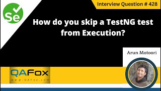 How do you skip a TestNG test from execution Selenium Interview Question 428 [upl. by Stelmach]