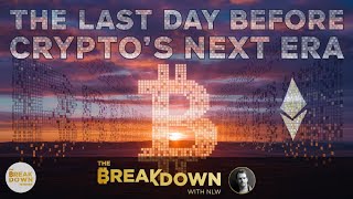 The Last Day Before Cryptos Next Era [upl. by Eanat]