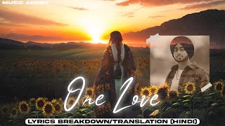 One Love  Shubh Lyrics BreakdownTranslation HINDI  Shubh new song one love  one love lyrical [upl. by Ennovad]