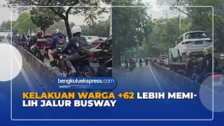 Kelakuan Warga 62 Lebih Memilih Jalur Busway [upl. by Ttesil]