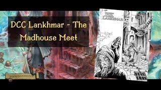 DCC Lankhmar The Madhouse Meet [upl. by Notyap]