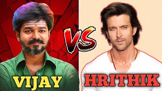 Vijay Thalapathy vs Hrithik Roshan Full Comparison Video 2024 [upl. by Sofia]