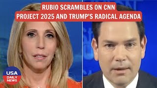 Ideological lunacy CNNs Bash puts scrambling Marco Rubio on the spot over Project 2025 [upl. by Ohs125]