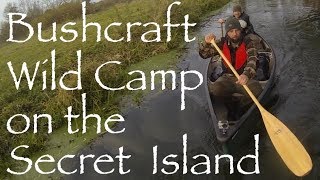 Bushcraft Canoe Camp on the Secret Island Wild Camp with Kent Survival [upl. by Vidda]