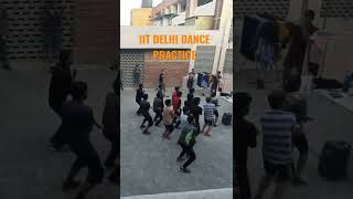 IIT DELHI DANCE PRACTICE iit iitdelhi hostel moksha [upl. by Hillary682]