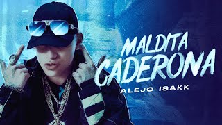 Alejo Isakk Prod VERNAZ  Maldita Caderona Video Oficial [upl. by Alimrahs]