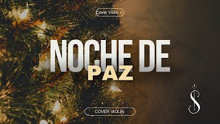 Noche de Paz • Cover Mike Villalobos Violinista [upl. by Mcclenon]