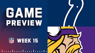 Indianapolis Colts vs Minnesota Vikings  2022 Week 15 Game Preview [upl. by Heidie648]