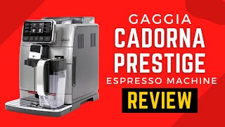 Gaggia Cadorna Prestige SuperAutomatic Espresso Machine Review Pros amp Cons Explained [upl. by Pepe369]