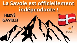 La Savoie est officiellement indépendante   Hervé Gavillet [upl. by Nakah]