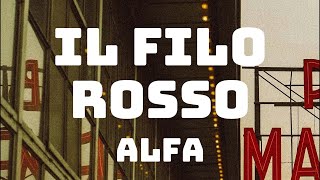 ALFA  il filo rosso TestoLyrics [upl. by Cesya736]