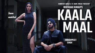 Kaala Maal Lyrics  Gurlej Akhtar amp Rohanpreet Singh  New Punjabi Song 2024 [upl. by Nnaeirual]