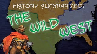 History Summarized The Wild West [upl. by Anim]