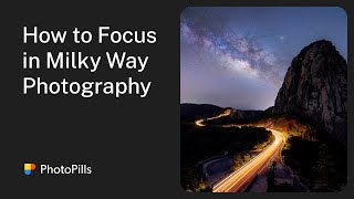 3 Essential Ways to Make Focus in Milky Way Photography [upl. by Aerdna21]