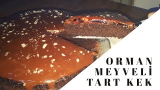 ORMAN MEYVELİ KEK  TART KEK YAPIMI [upl. by Aisnetroh]