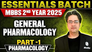 General Pharmacology Part1 For 2nd Year MBBS by Dr Ankit Kumar  Essential Batch [upl. by Ailee416]