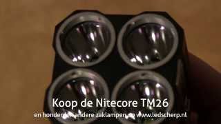 Nitecore TM26 led zaklamp review  ledscherpnl NLBE [upl. by Bethena]