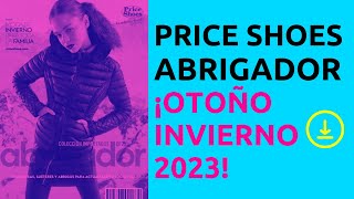 🧥 CATÁLOGO PRICE SHOES ABRIGADOR OTOÑO INVIERNO 2023 2024 Completo ✅ [upl. by Sanfo]