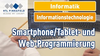 HTL Pinkafeld InformatikInformationstechnologie – SmartphoneTablet und Web Programmierung  Ope [upl. by Hera]