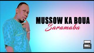 Mussow Ka Boua  Saramaba 2024 [upl. by Stern]