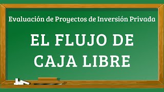 El flujo de caja libre [upl. by Nyrehtak]