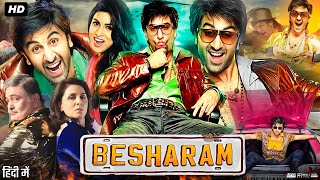 Besharam Full Movie  Ranbir Kapoor  Rishi Kapoor  Neetu Singh  Jaaved Jaaferi  Review amp Fact [upl. by Nissensohn]