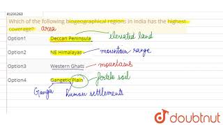 Which of the following biogeographical regions in India has the highest coverage [upl. by Koslo]