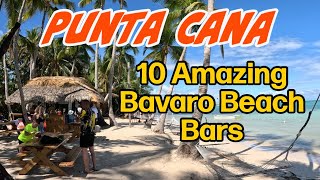 Punta Cana  Top 10 Bavaro Beach Bars [upl. by Asilat]