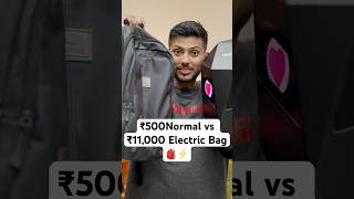 ₹500 Normal vs ₹11000 Electric Bag 🎒⚡️ Let’s Try 🥳 [upl. by Rawdin624]