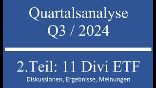 Quartalsrückblick 2 Teil 11 Dividenden ETF [upl. by Eelano]