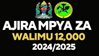 🔴AJIRA ZA WALIMU 2024 SERIKALI KUAJIRI WALIMU 12000 TAMISEMI LEO AJIRA MPYA ZA WALIMU 20242025 [upl. by Ayatnwahs984]