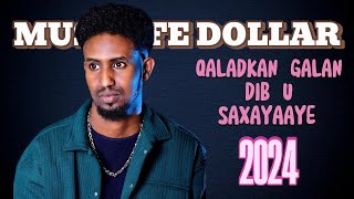 MUSTAFE DOLLAR  QALADKAN GALAN DIB U SAXAYAYE   Official Music Lyrics [upl. by Ahsima]