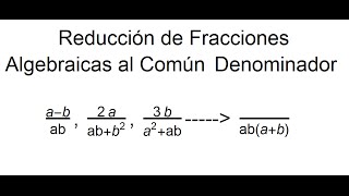 Reducción de Fracciones Algebraicas al Común Denominador 2 [upl. by Yaluz]