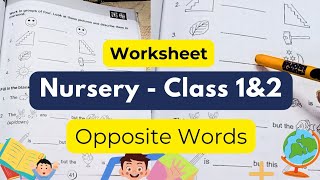 Nursery Class 1 amp 2 Worksheet  Opposite Words  Fun activities  Kids Activities  Learning [upl. by Benkley642]