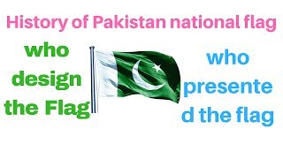 Pakistan National Flag History Who Design Pakistan Flag [upl. by Abbie]