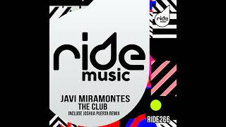 Javi Miramontes  The Club Joshua Puerta Remix [upl. by Phillie219]