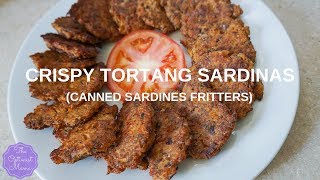 Crispy Tortang Sardinas Canned Sardines Fritters [upl. by Kaczer]