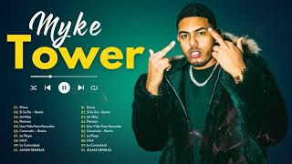 Myke Tower 2024 LetraLyrics  Sus Grandes Exitos de Myke Tower  Mix Reggaeton 2024 [upl. by Akcimehs872]