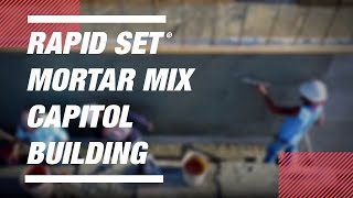 Rapid Set® Mortar Mix Plus  Capitol Building  Professional Build Out  Tallahassee FL [upl. by Narut]