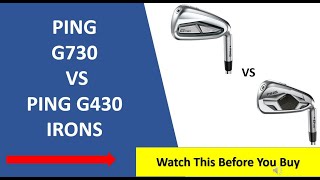 ✅ Ping G730 Vs Ping G430 Irons Review  Must Watch [upl. by Eikcid]