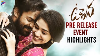 Uppena Movie Pre Release Event Full Video Highlights  Vaisshnav Tej  Krithi Shetty  Buchi Babu [upl. by Ocisnarf]