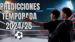 PREDICCIONES TEMPORADA 202425  ALGARETE FUTBOL [upl. by Ynatil744]