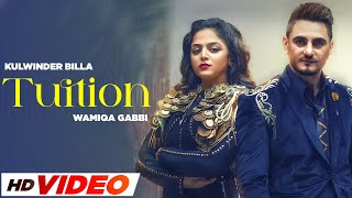 Tuition  Kulwinder Billa HD Video  Wamiqa Gabbi  Shipra Goyal  Dr Zeus  New Punjabi Song 2024 [upl. by Yretsym]