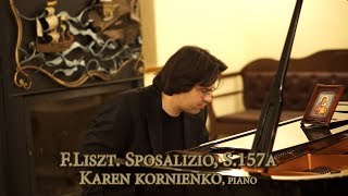 F Liszt Sposalizio Betrothal Années de pèlerinage I S157a Karen Kornienko piano [upl. by Ahsykal]