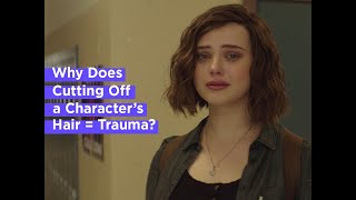 Why Do Haircuts Signal Trauma on Screen  Racked [upl. by Juliana957]