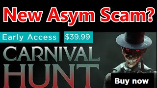 IS CARNIVAL HUNT A FRAUD Exposing New Asym Devs  Carnival Hunt [upl. by Gerius]