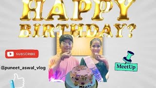 Birthday Wale din meetup ho Gaya trending trend vlogger vlogging vlog [upl. by Nyleuqcaj]