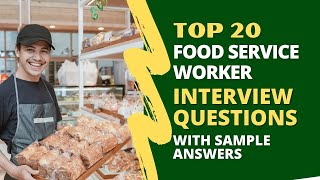 Food Service Worker Interview Questions and Answers for 2024 [upl. by Illa]